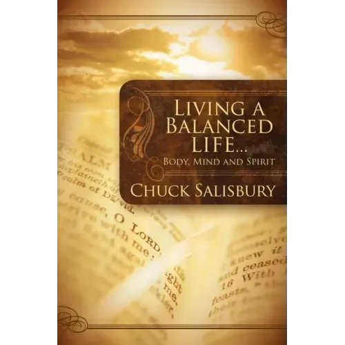 Living a Balanced Life: Body, Mind and Spirit