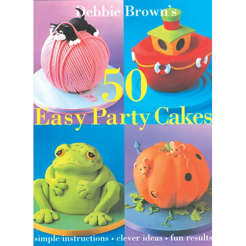 50 Easy Party Cakes