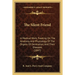 The Silent Friend: A Medical Work, Treating On The Anatomy And Physiology Of The Organs Of Generation, And Their Diseases (1847)