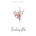 Finding Me