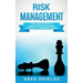 Risk Management: The Ultimate Guide to Financial Risk Management as Applied to Corporate Finance