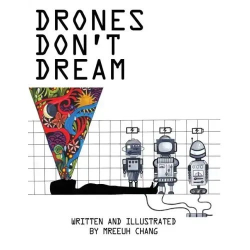 Drones Don't Dream