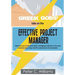 Greek Gods' take on the Effective Project Manager: - discover your inner Zeus when managing projects in a fun and practical way using real life experi