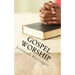 Gospel Worship: The Right Way of Drawing Near to God