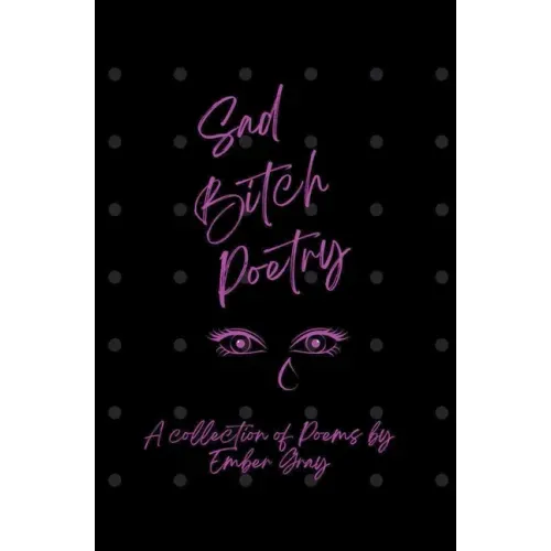 Sad Bitch Poetry