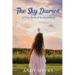 The Sky Diaries: A True Story of Reincarnation