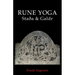 Rune Yoga: Staða & Galdr