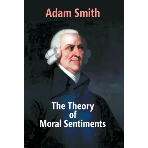 The Theory Of Moral Sentiments