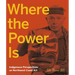 Where the Power Is: Indigenous Perspectives on Northwest Coast Art
