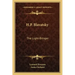 H.P. Blavatsky: The Light-Bringer