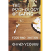 The Psychology of Eating: Food and Emotion