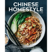 Chinese Homestyle: Everyday Plant-Based Recipes for Takeout, Dim Sum, Noodles, and More