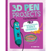 3D Pen Projects for Beginners: 4D an Augmented Reading Experience