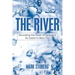 The River: Revealing the Heart of God and His Desire to Bless You