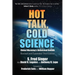 Hot Talk, Cold Science: Global Warming's Unfinished Debate