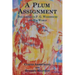 A Plum Assignment: Discourses on P. G. Wodehouse and His World