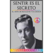 Sentir es el Secreto: El arte de Realizar tus Deseos