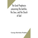 The great prophecies concerning the Gentiles, the Jews, and the Church of God