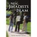 New Jihadists & Islam