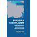 Eurasian Regionalism: The Shanghai Cooperation Organisation