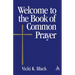 Welcome to the Book of Common Prayer