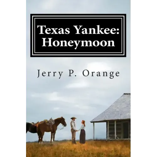 Texas Yankee: Honeymoon