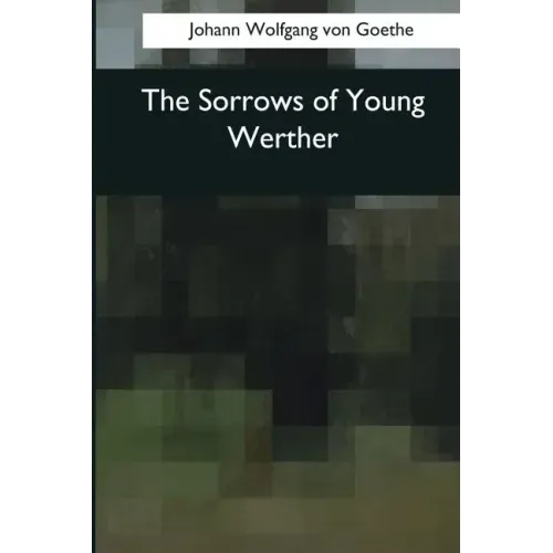 The Sorrows of Young Werther