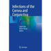 Infections of the Cornea and Conjunctiva