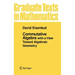 Commutative Algebra: With a View Toward Algebraic Geometry