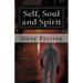 Self, Soul and Spirit: According to Anthropic Physics