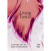 Living Tantra: A Journey Into Sex, Spirit and Relationship