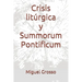 Crisis litúrgica y Summorum Pontificum