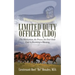 Limited Duty Officer (LDO): The Motivation, the Process, the End-State Goal in Becoming a Mustang