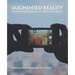 Augmented Reality: Innovative Perspectives Across Art, Industry, and Academia