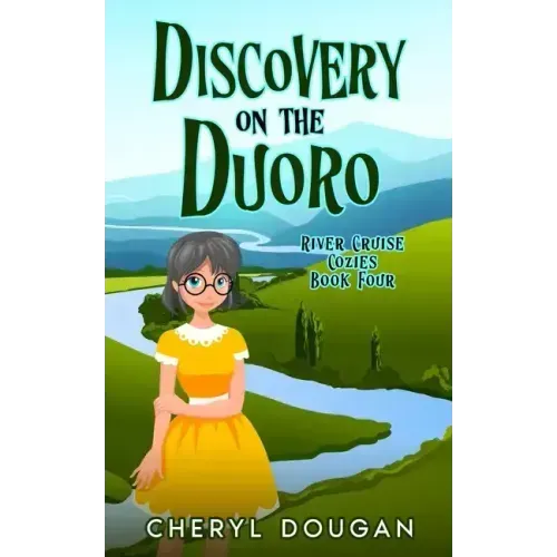 Discovery on the Duoro: A River Cruising Cozy Mystery