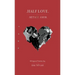 Half Love, Metade Amor