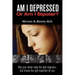 Am I Depressed or Am I Bipolar?