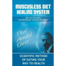 Mucusless Diet Healing System: Scientific Method of Eating Your Way to Health