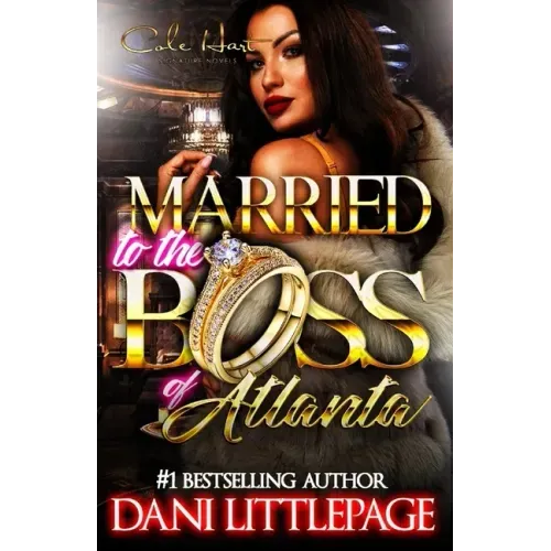 Married To The Boss Of Atlanta: An Urban Romance Novel