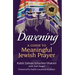 Davening: A Guide to Meaningful Jewish Prayer