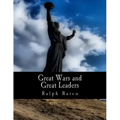 Great Wars and Great Leaders (Large Print Edition): A Libertarian Rebuttal