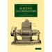 Electric Illumination - Volume 2