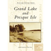 Grand Lake and Presque Isle