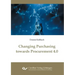 Changing Purchasing towards Procurement 4.0
