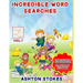 Incredible Word Searches For Kids: Unbelievable Fun For Hours for Children 6-12