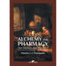 Alchemy and Pharmacy: The Mystery and Romance