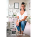 My Peace of Happy: A Self-Love Journey to Happiness, Purpose and Lifestyle Success