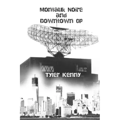Montauk Noire and Downtown Op