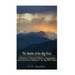 The Battle of the Big Hole: A History of General Gibbon's Engagement with Nez Percés Indians in the Big Hole Valley, Montana, August 9th, 1877
