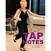Thelma's Tap Notes: A Step-By-Step Guide to Teaching Tap: Children's Edition